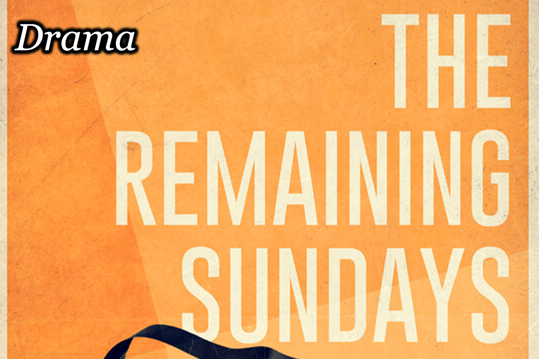 The Remaining Sundays